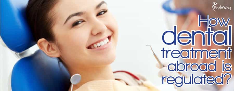 Dental Treatment Abroad Regulated Dental Treatment Abroad Regulated